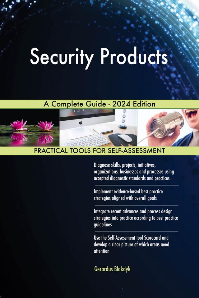 Security Products A Complete Guide - 2024 Edition
