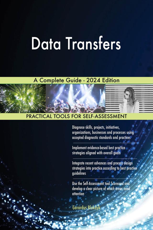 Data Transfers A Complete Guide - 2024 Edition