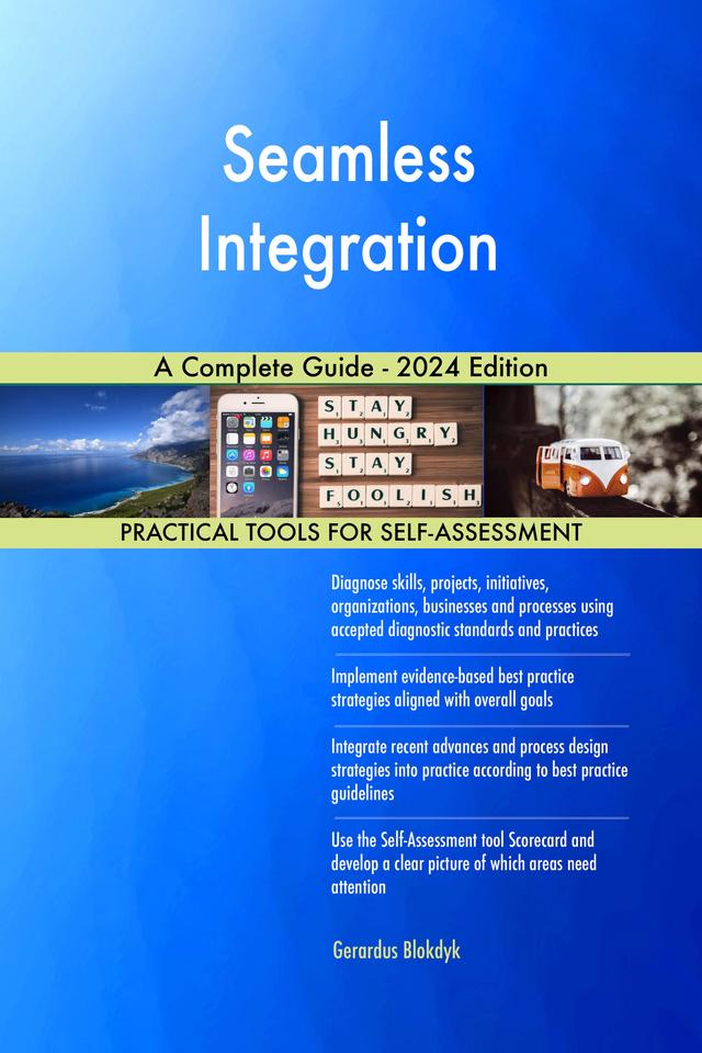 Seamless Integration A Complete Guide - 2024 Edition