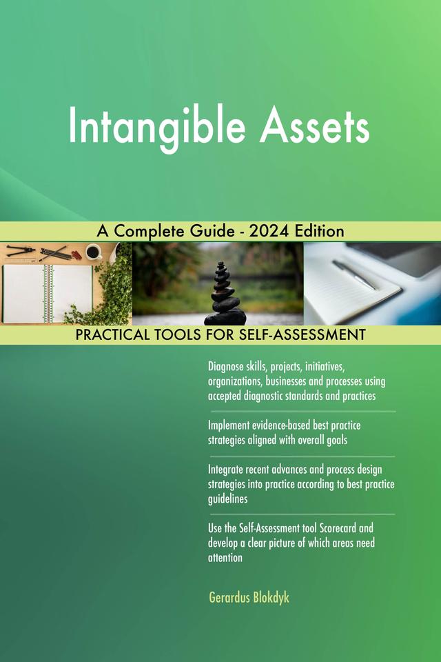 Intangible Assets A Complete Guide - 2024 Edition
