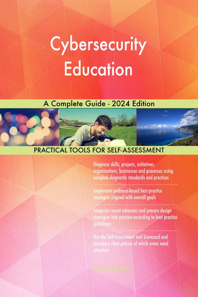 Cybersecurity Education A Complete Guide - 2024 Edition