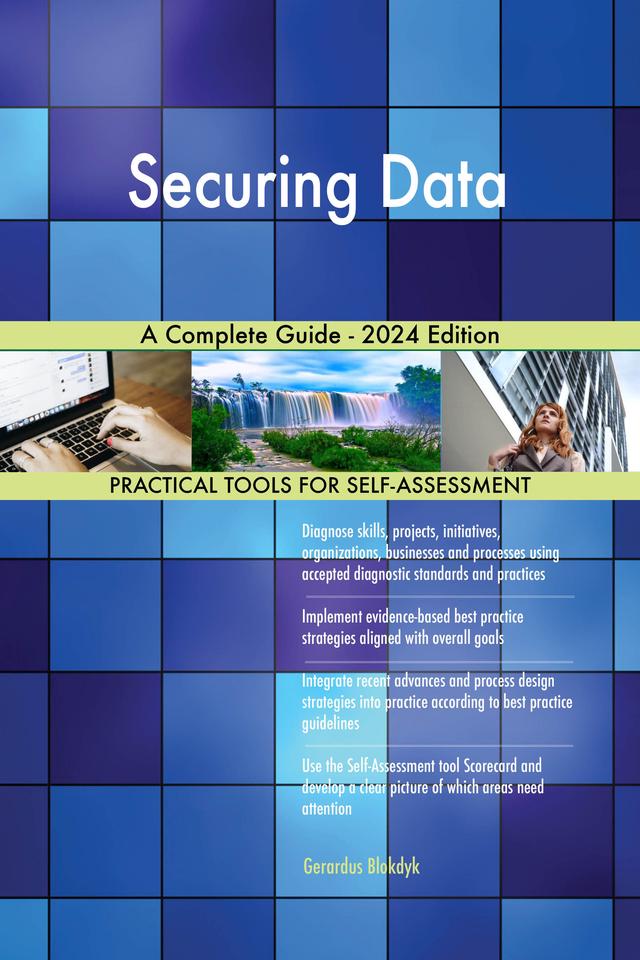 Securing Data A Complete Guide - 2024 Edition