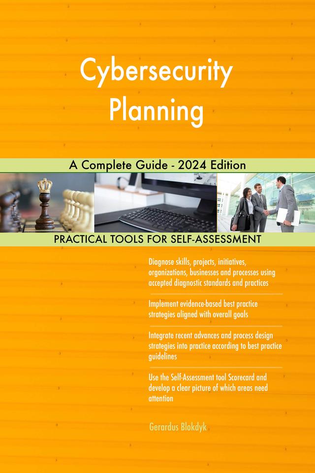 Cybersecurity Planning A Complete Guide - 2024 Edition