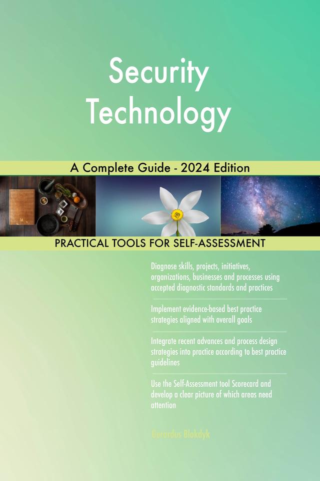 Security Technology A Complete Guide - 2024 Edition