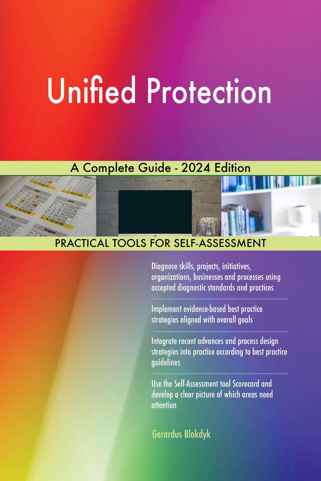 Unified Protection A Complete Guide - 2024 Edition