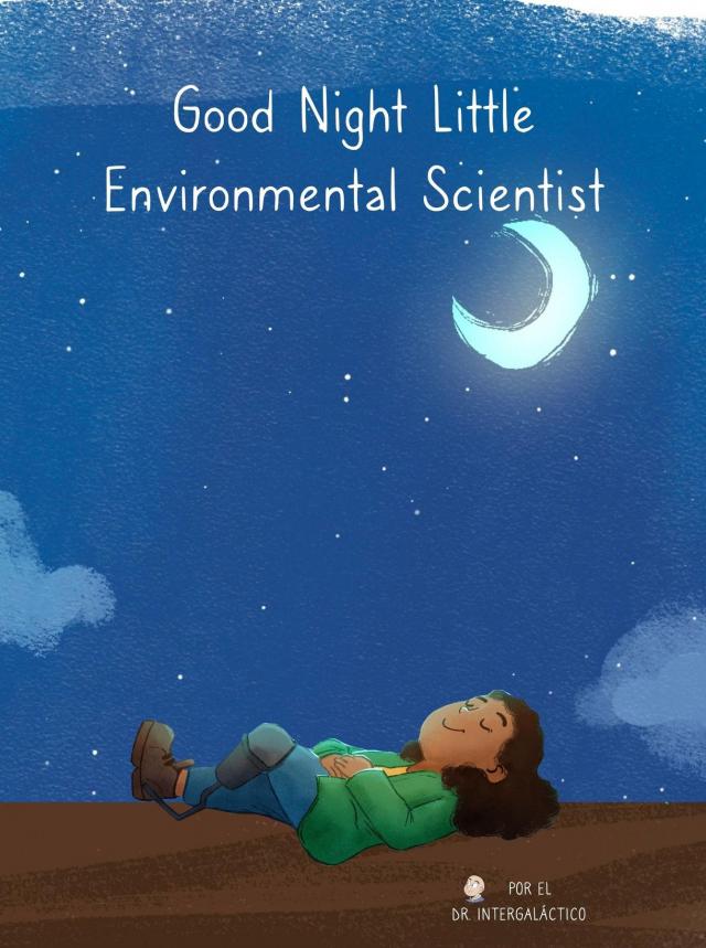Good Night Little Environmental Scientist