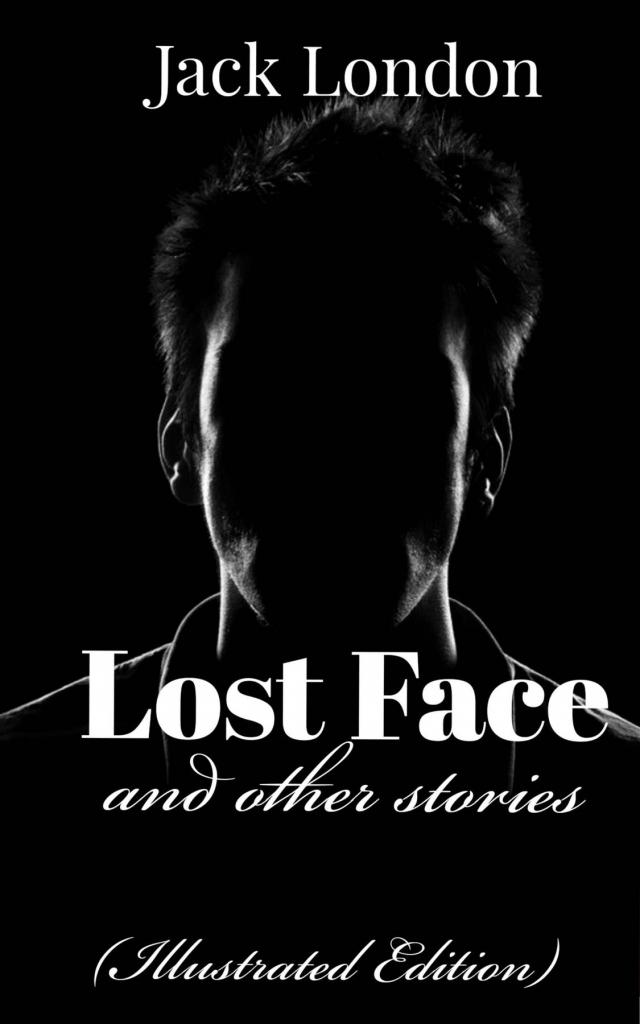 LOST FACE and other stories