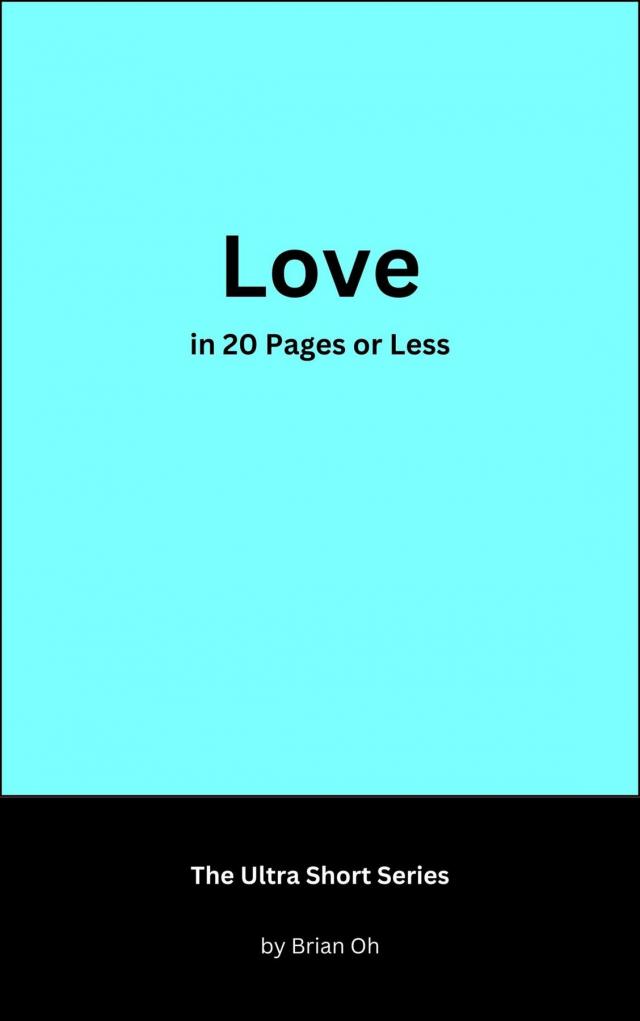 Love in 20 Pages or Less