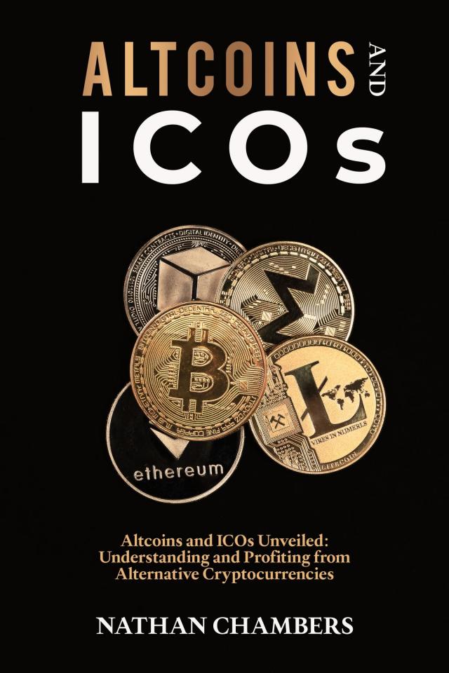 Altcoins and ICOs: Altcoins and ICOs Unveiled