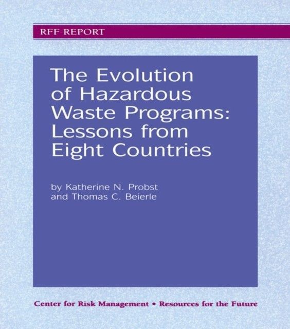 The Evolution of Hazardous Waste Programs