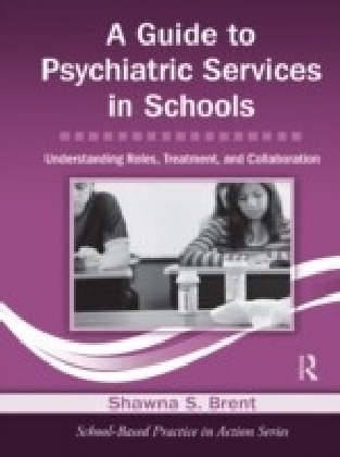 Guide to Psychiatric Services in Schools