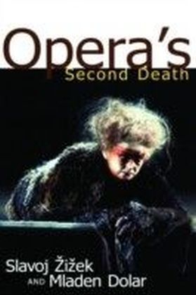 Opera''s Second Death