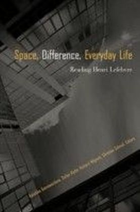Space, Difference, Everyday Life