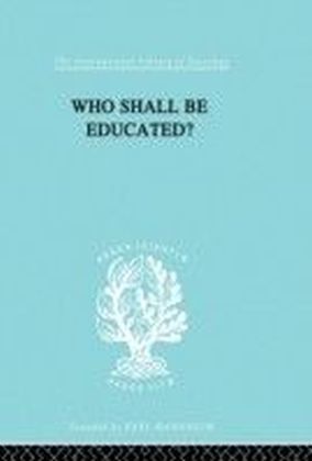 Who Shall Be Educated? Ils 241