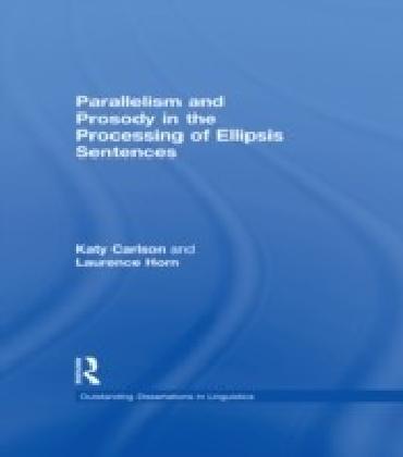 Parallelism and Prosody in the Processing of Ellipsis Sentences
