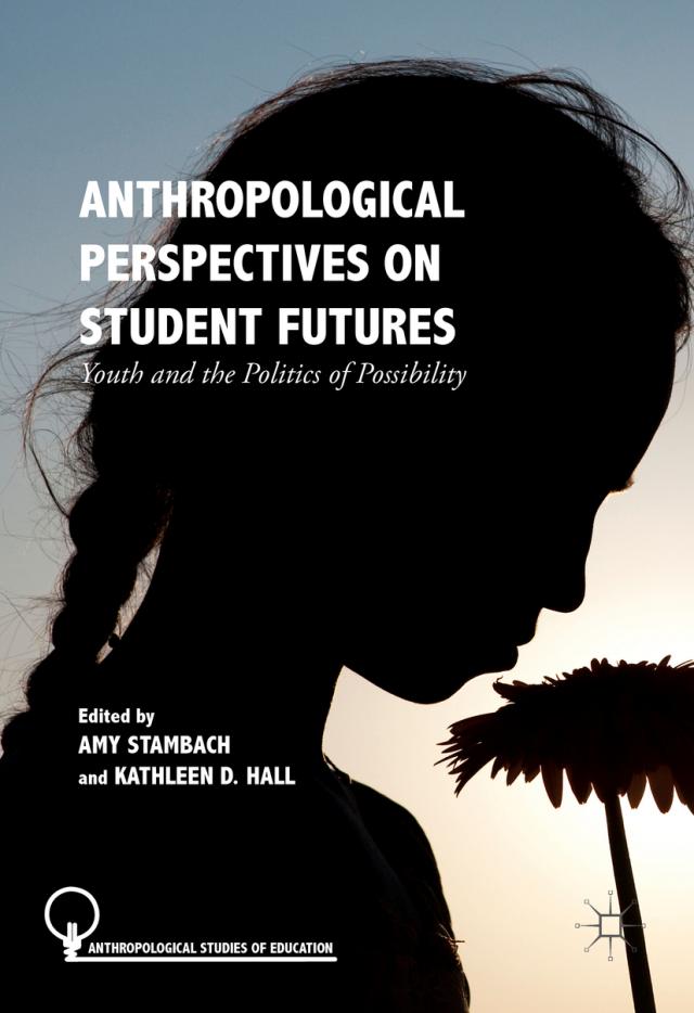 Anthropological Perspectives on Student Futures