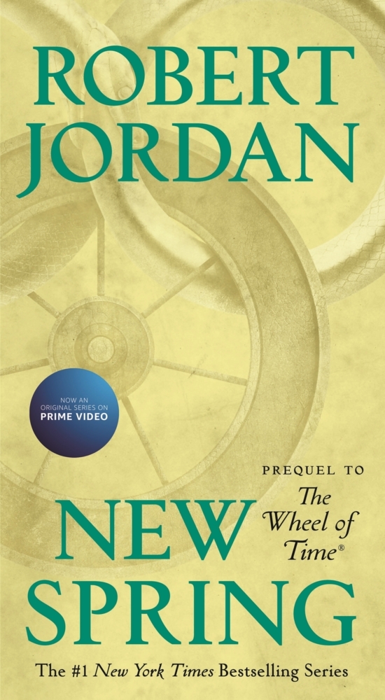 New Spring: The Novel: Prequel to the Wheel of Time