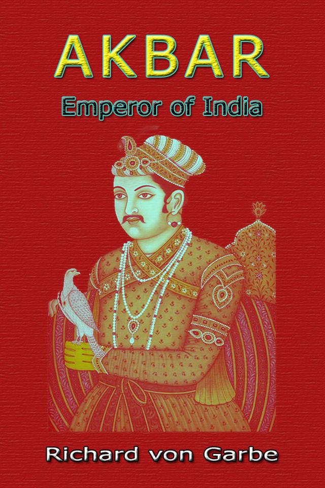 Akbar: Emperor of India