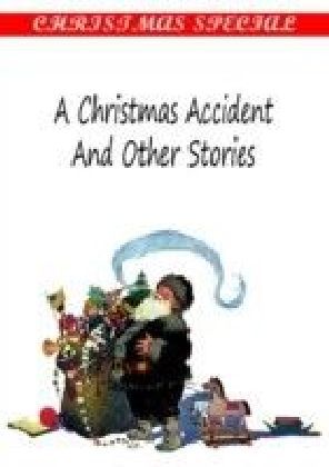 Christmas Accident And Other Stories