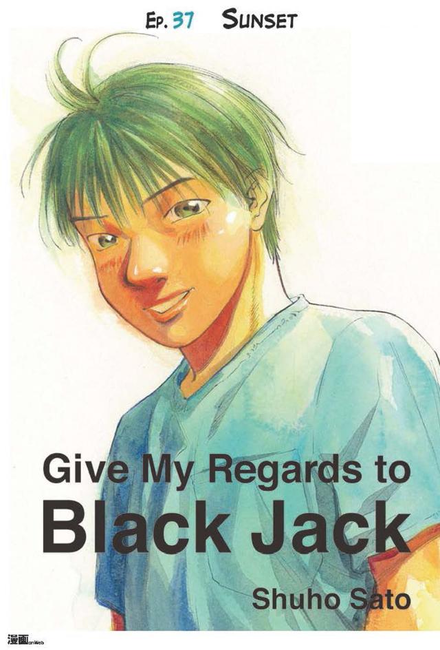 Give My Regards to Black Jack - Ep.37 Sunset (English version)