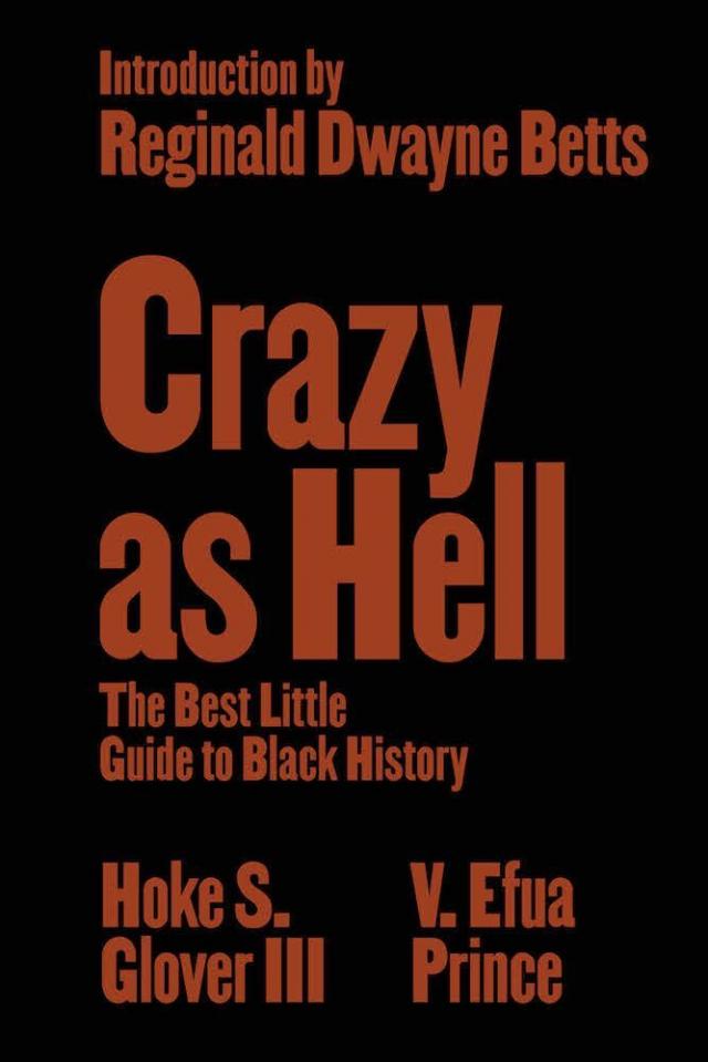 Crazy as Hell - The Best Little Guide to Black History