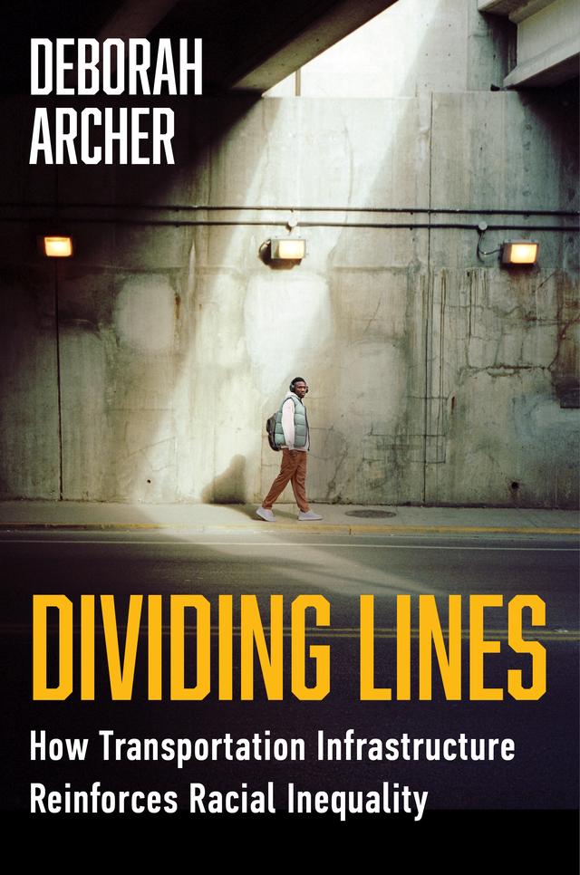 Dividing Lines: How Transportation Infrastructure Reinforces Racial Inequality