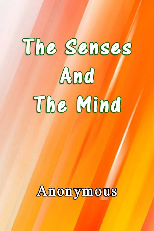 The Senses and The Mind