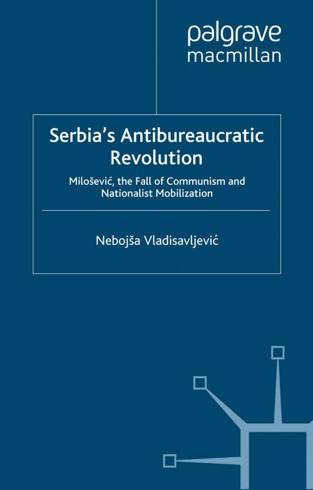 Serbia's Antibureaucratic Revolution