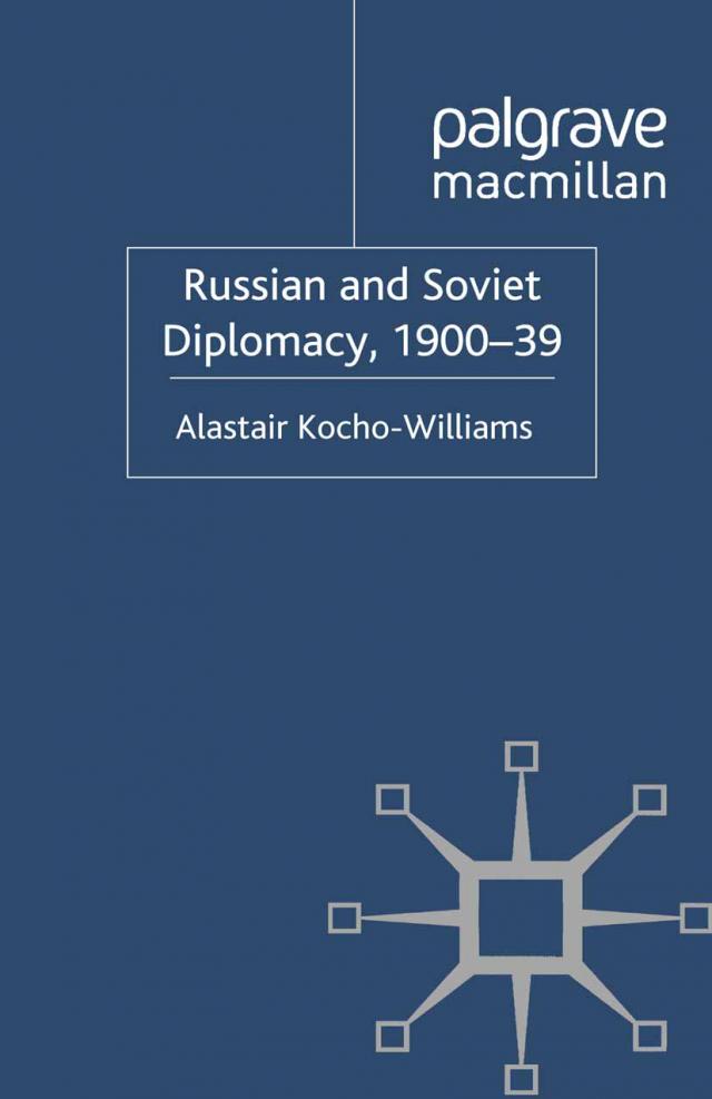 Russian and Soviet Diplomacy, 1900-39