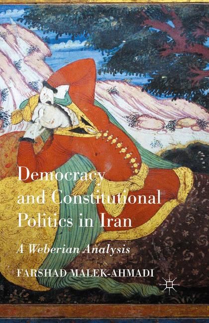 Democracy and Constitutional Politics in Iran