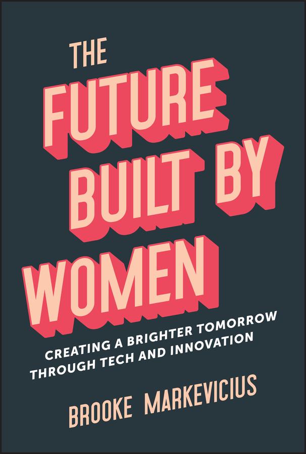 The Future Built by Women