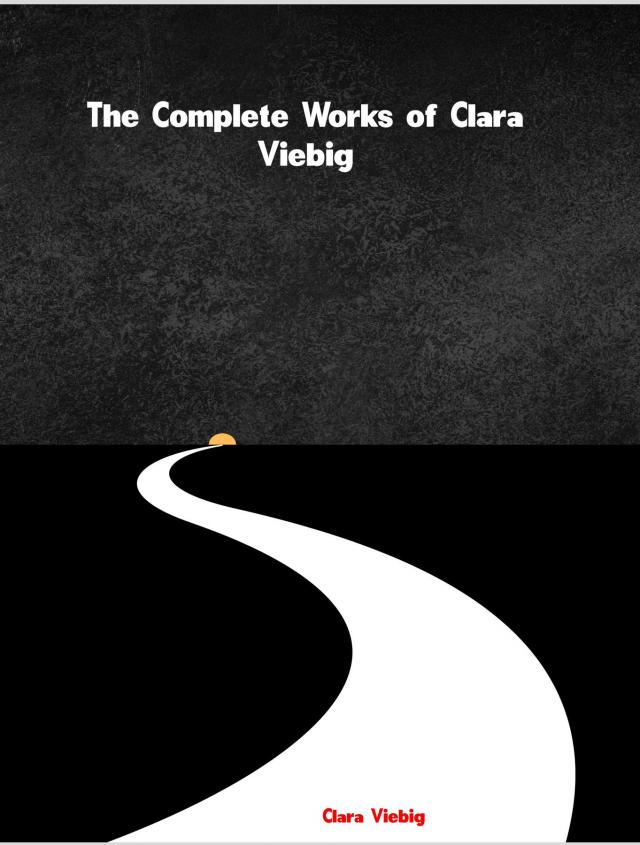 The Complete Works of Clara Viebig