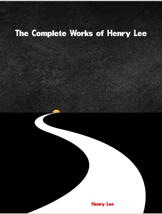 The Complete Works of Henry Lee