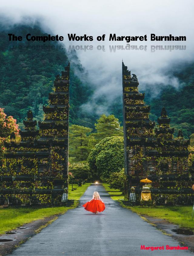 The Complete Works of Margaret Burnham