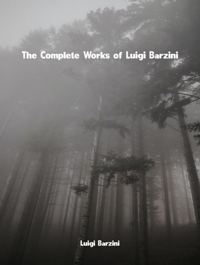 The Complete Works of Luigi Barzini