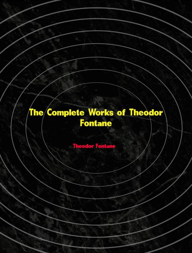 The Complete Works of Theodor Fontane