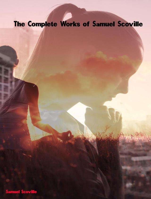 The Complete Works of Samuel Scoville