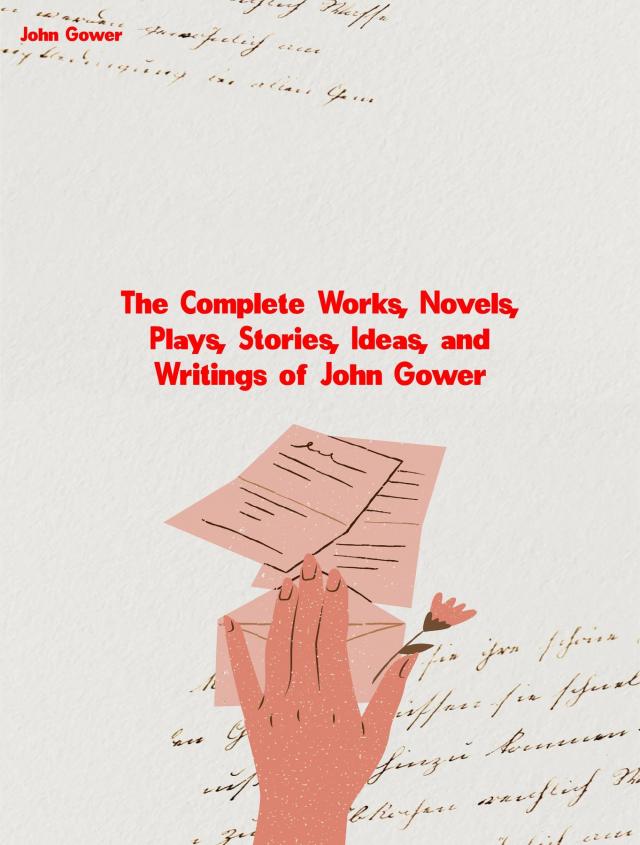 The Complete Works of John Gower