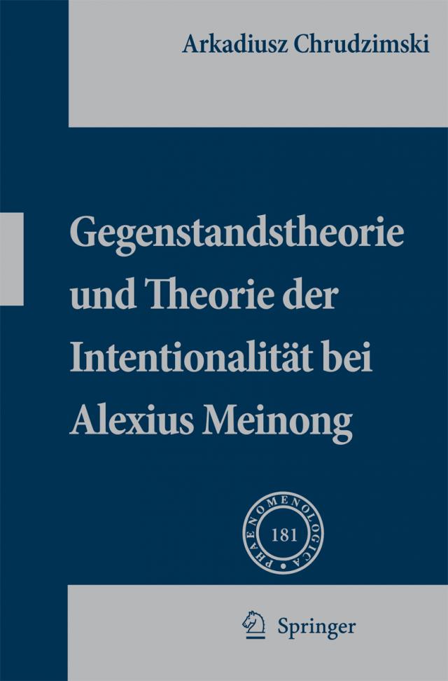 Gegenstandstheorie und Theorie der Intentionalität bei Alexius Meinong