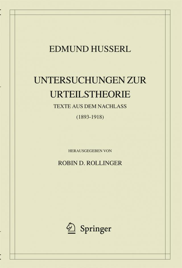 Edmund Husserl. Untersuchungen zur Urteilstheorie