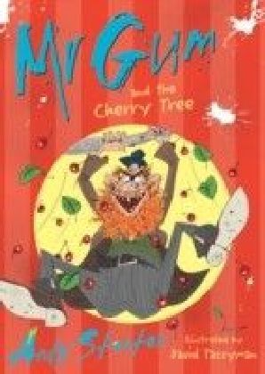 Mr Gum and the Cherry Tree