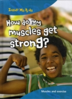 How do my Muscles get Strong?