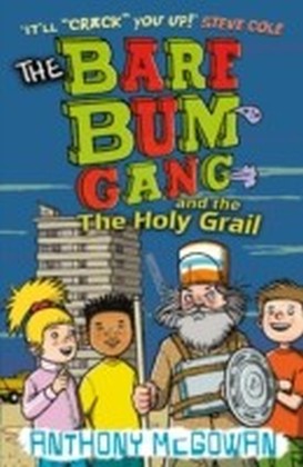 Bare Bum Gang and the Holy Grail
