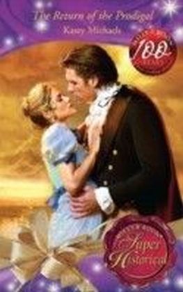 Return of the Prodigal (Mills & Boon Superhistorical)