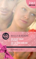 Her Desert Dream / And the Bride Wore Red: Her Desert Dream / And the Bride Wore Red (Mills & Boon Romance) (Trading Places, Book 4)