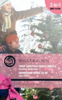 Their Christmas Family Miracle / Snowbound Bride-to-Be: Their Christmas Family Miracle / Snowbound Bride-to-Be (Mills & Boon Romance)