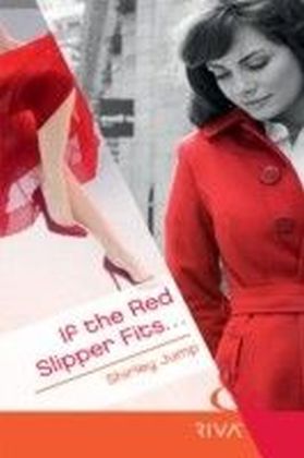 If the Red Slipper Fits... (Mills & Boon Riva)