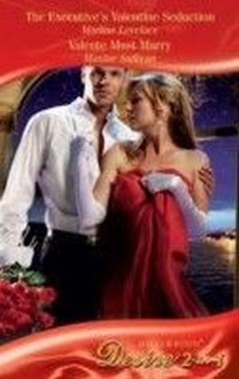 Executive's Valentine Seduction / Valente Must Marry (Mills & Boon Desire) (Holidays Abroad - Book 3)