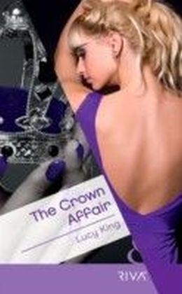 Crown Affair (Mills & Boon Riva)
