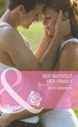 Not Without Her Family (Mills & Boon Cherish) (Count on a Cop - Book 38)